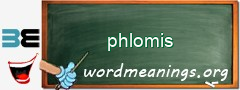 WordMeaning blackboard for phlomis